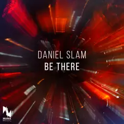 Be There - Single by Daniel Slam album reviews, ratings, credits