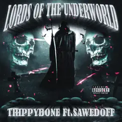 Trippybone (Lords of the Underworld) (feat. Sawedoff) - Single by Trippybone album reviews, ratings, credits