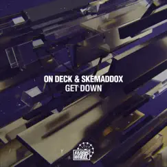 Get Down - Single by On Deck & Skemaddox album reviews, ratings, credits