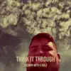 Think It Through - Single album lyrics, reviews, download