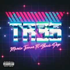 Tr3S (feat. Black Dope) - Single by Manolo Iceman album reviews, ratings, credits