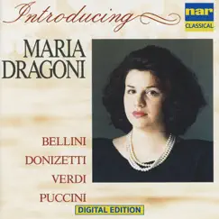 Maria Dragoni: Arias from Bellini, Donizatti, Verdi, Puccini (Arr. for Voice and Piano) by Maria Dragoni album reviews, ratings, credits