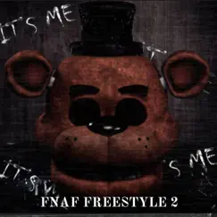 Fnaf Freestyle 2 Song Lyrics