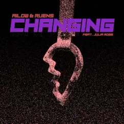 Changing (feat. Julia Ross) - Single by Ailow & Ruens album reviews, ratings, credits