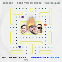 Pil In Me Keel (Hardstyle Remix) - Single by Jebroer, Boaz Van De Beatz & Teknoclash album reviews, ratings, credits