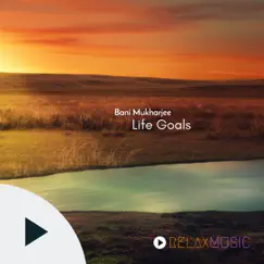 Life Goals - Single by Bani Mukharjee album reviews, ratings, credits
