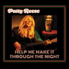 Help Me Make It Through the Night - Single by Patty Reese album reviews, ratings, credits