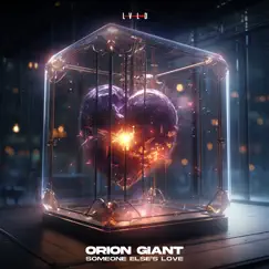 Someone Else's Love - Single by Orion Giant album reviews, ratings, credits