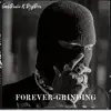 ForeverGrinding (feat. DsgDre) - Single album lyrics, reviews, download