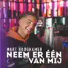 Neem Er Één Van Mij - Single album lyrics, reviews, download