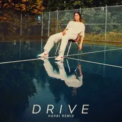 Drive (Remix) - Single by Harbi & Aria Ohlsson album reviews, ratings, credits