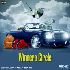 Winners Circle (feat. WIGZ & Rarri Rel) Song Lyrics