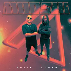 Madsik (feat. Logan) - Single by Edsik album reviews, ratings, credits