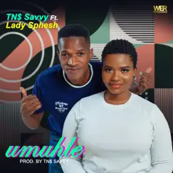 Umuhle (feat. Lady Sphesh) - Single by TN$ Savvy album reviews, ratings, credits