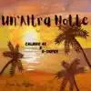 Un'altra Notte (feat. G-Sniper) - Single album lyrics, reviews, download