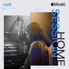 Apple Music Home Session: Luz by Luz album reviews, ratings, credits