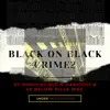 Black on Black Crime2 - Single album lyrics, reviews, download