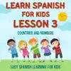 Easy Spanish Learning for Kids: Countries and Numbers (Outro) song lyrics