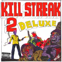 Kill Streak 2 (Deluxe) by Tony Shhnow album reviews, ratings, credits