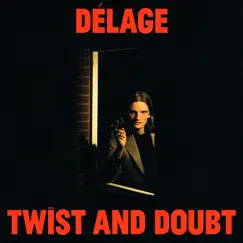 Twist and Doubt by Delage album reviews, ratings, credits