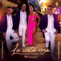 La cinta rosa (Merengue) - Single by Orquesta primera fila album reviews, ratings, credits