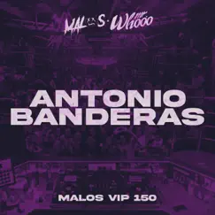 Antonio Banderas (VIP 150) Song Lyrics
