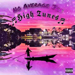 High Tunes by No Average Joe album reviews, ratings, credits