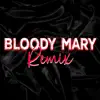 Bloody Mary (Dance with My Hands) [Club Mixes] - Single album lyrics, reviews, download