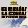 El Ciclón/La Conga/No Te Pongas Brava song lyrics