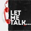 Let Me Talk... - Single album lyrics, reviews, download
