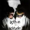 Ligth In Solitude. - EP album lyrics, reviews, download