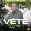 Vete Lejos - Single album lyrics, reviews, download