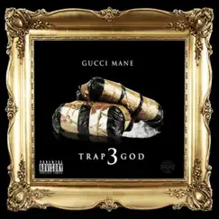 Trap God 3 by Gucci Mane album reviews, ratings, credits