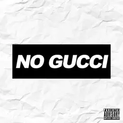 No Gucci - Single (feat. Leeuw) - Single by Mikey Legend album reviews, ratings, credits