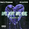 LOVE DON'T LIVE HERE (Remix) - Single [feat. 9ineDSG] - Single album lyrics, reviews, download