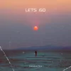 Lets Go - Single album lyrics, reviews, download