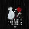 Enemies (feat. Andrei Munteanu) - Single album lyrics, reviews, download