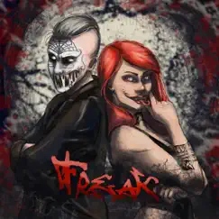 Freak (feat. Liz Anya) Song Lyrics