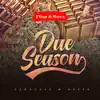 Due Season - Single album lyrics, reviews, download