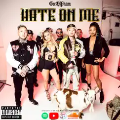 Hate On Me - Single by Gee Q Pham album reviews, ratings, credits