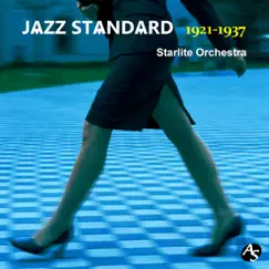 Jazz Standard 1921-1937 by スターライト・オーケストラ album reviews, ratings, credits