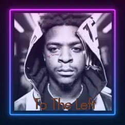 To the Left - Single by King Sosa 8000 album reviews, ratings, credits