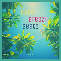 Easy Breezy Beats by H-M O album reviews, ratings, credits