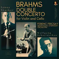 Brahms: Double Concerto for Violin and Cello in A minor, Op. 102 by Ferenc Fricsay, János Starker & Berlin Radio Symphony Orchestra album reviews, ratings, credits