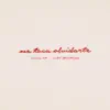 Me Toca Olvidarte - Single album lyrics, reviews, download