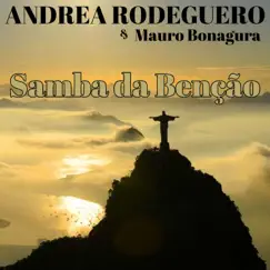 Samba da Benção (feat. Mauro Bonagura) Song Lyrics
