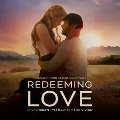 Redeeming Love (Original Motion Picture Soundtrack) by Brian Tyler & Breton Vivian album reviews, ratings, credits