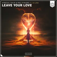 Leave Your Love (feat. Via Lena) Song Lyrics