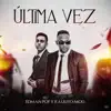 Última Vez (Remix) - Single album lyrics, reviews, download