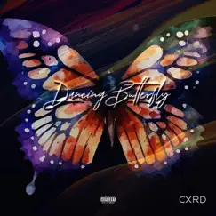 Dancing Butterfly - Single by CXRD album reviews, ratings, credits